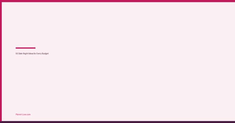 50 Date Night Ideas for Every Budget