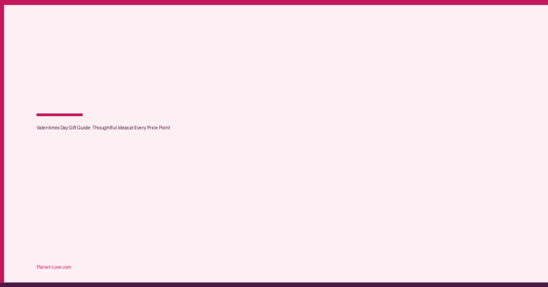 Valentine’s Day Gift Guide: Thoughtful Ideas at Every Price Point